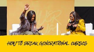 How to Break Generational Curses X Sarah Jakes Roberts & Cindy Grimm