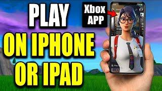 How To Play Xbox Games On iPhone or iPad - Easy Guide