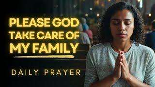 Powerful Prayer For FAMILY PROTECTION & HEALTH