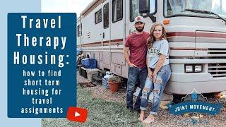 HOW TO FIND SHORT TERM HOUSING FOR TRAVEL THERAPY ASSIGNMENTS: PT Discusses Housing as a Traveler