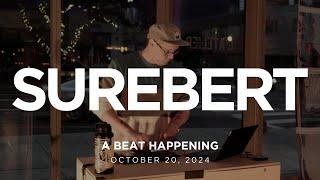 SUREBERT - A Beat Happening October 2024 Edition