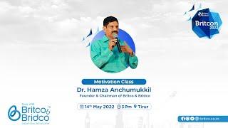 Dr  Hamza Anchumukkil (Chairman, Britco & Bridco) @ Britcon 22 | Motivational Seminar