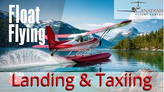 Float Plane - Landing & Taxiing into Moving Water