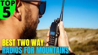 Top 5 Best Two Way Radios For Mountains (Review & Buying Guide)