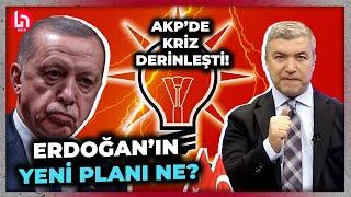 İsmail Küçükkaya öyle bir Erdoğan kulisi anlattı ki! AKP'de ipler kopma noktasına gelmiş!