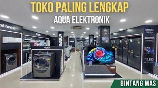 Brand Shop Aqua Elektronik || Toko Bintang Mas || Toko Terlengkap Aqua Elektronik