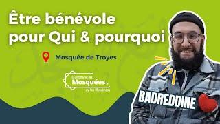  Être bénévole pour Qui et pourquoi : intervention de Badreddine au sein de la Mosquée de Troyes 