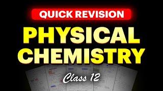 Revise Class 12 Physical Chemistry FAST in 10 Minutes