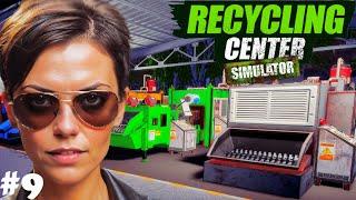 ТЕПЕРЬ ЭТО ПРОИЗВОДСТВО ИДЕАЛЬНО! - RECYCLING CENTER SIMULATOR # 9