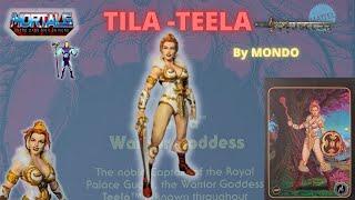 MONDO TILA - TEELA la Déesse Guerrière "Les Maîtres de l'Univers"