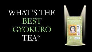 What's the Best Gyokuro Tea?