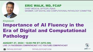 #DIGITALPATH  Importance of AI Fluency in the era of Digital and Computational Pathology