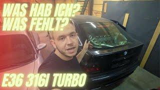 BMW E36 316i Turbo Compact | Der aktuelle Stand & Was noch fehlt