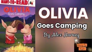 OLIVIA Goes Camping by Alex Harvey. || Read Aloud Book.