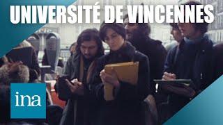 Université de Vincennes : l'histoire d'une fac trop révolutionnaire |INA Histoire