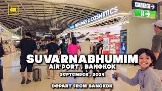 Suvarnabhumi Airport(Bangkok International Airport) / Departure from Bangkok  / September 2024