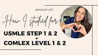 How I studied for USMLE Step 1 and 2 + COMLEX Level 1 and 2 || perspective from a resident physician