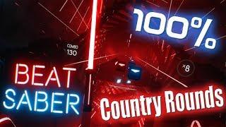 [Beat Saber]  EXPERT (Country Rounds) PERFECT 100% Combo