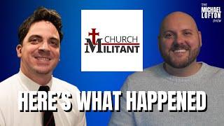 Here's What Happened to Church Militant w/ Dave Gordon