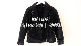 HOW I WEAR: My Leather Jacket | LOOKBOOK  | Pretty Little Thing