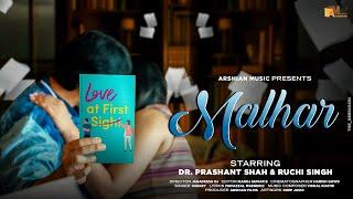 Malhaar | Official Video | Dr Prashant Shah, Ruchi Singh | Hindi Romantic Love Song | Arshian Music