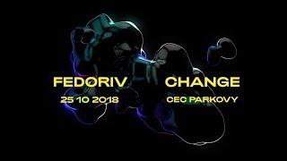 Andriy Fedoriv. FEDORIV. Change!