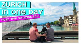 Zurich In One Day - Join Our Summer Road Trip In Switzerland!