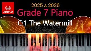 ABRSM 2025 & 2026 - Grade 7 Piano Exam - C:1 ~ The Watermill ~ Esther Kahn