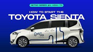 GetGo | How to start the Toyota Sienta