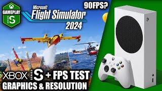 Microsoft Flight Simulator 2024 - Xbox Series S Gameplay + FPS Test