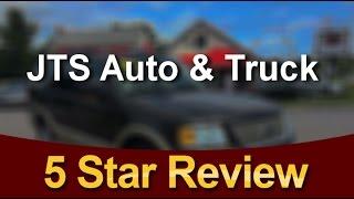 JTS Auto & Truck Plaistow Superb Five Star Review by Rich G.