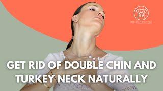 How to prevent and get rid of double chin and turkey neck naturally