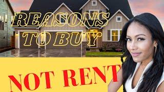 5 REASONS TO BUY A HOME VS. PAYING RENT | FIRST TIME HOME BUYERS 2023