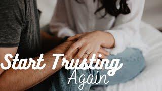 Start Trusting Your Partner Again in 3 Steps