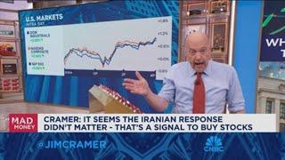 It seems the Iranian response didn't matter, that's a signal to buy stocks, says Jim Cramer