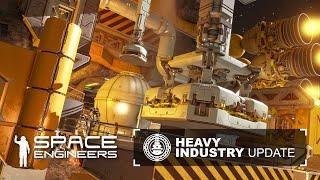 Space Engineers: Update 1.199 - Heavy Industry