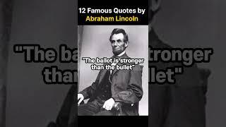 leader's wisdom - 12 Famous Quotes by Abraham Lincoln