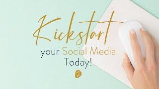 Kickstart Your Social Media Today ~ 5 EASY Tips!