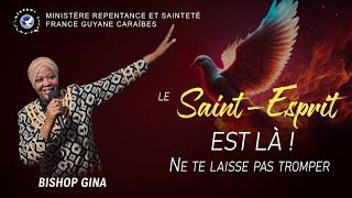 Bishop Gina | Le Saint-Esprit est là, ne te laisse pas tromper 02/07/2023