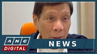 Duterte ahead of ICC arrest: 'Wala akong maalala na ginawang kasalanan... I did it for my country'