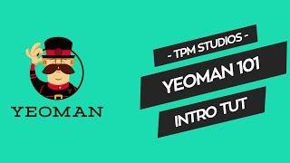 Yeoman 101 Intro Tutorial