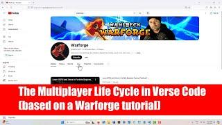 Understanding the Importance of the Multiplayer Life Cycle in Verse Code (based on Warforge video)