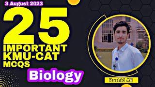 25 Most important Biology KMU-CAT Mcqs for test preparation August 2023. Kmu  test preparation 2023