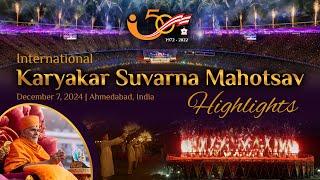 Highlights - International Karyakar Suvarna Mahotsav, Ahmedabad, India, 7 Dec 2024