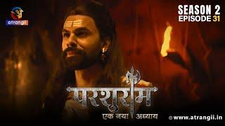 Kya Parshuram Mudrika Vapas Paane Mein Saksham Honge? |Parshuram| Season-2|Episode-31| Atrangii App