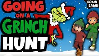 Grinch Hunt | Grinch Brain Break | Bear Hunt | Christmas Song