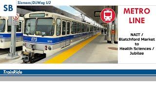 Edmonton Transit Service (ETS) Metro Line LRT - NAIT/Blatchford Market to Health Sciences/Jubilee