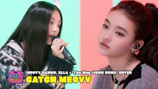 MEOVV GAWON, ELLA - ‘The Way (JEON SOMI)’ COVER | CATCH MEOVV