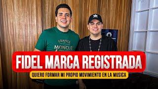 FIDEL MARCA REGISTRADA | ''ME IRÉ A GRABAR REGGEATON, SI NO LES GUSTA MI MÚSICA'' #88 PODCAST