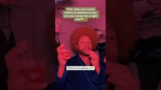 Sometimes the best parties is a solo party #socialbattery #ambivert #closetparty #rcrealness